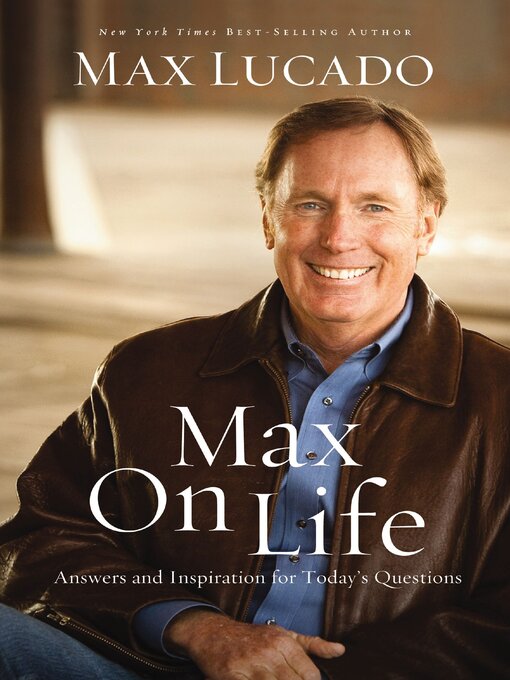 Title details for Max On Life by Max Lucado - Wait list